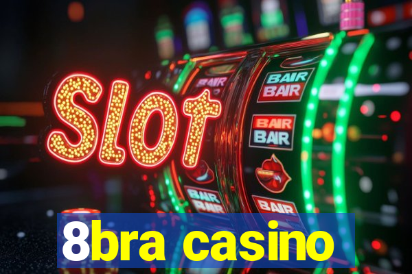 8bra casino
